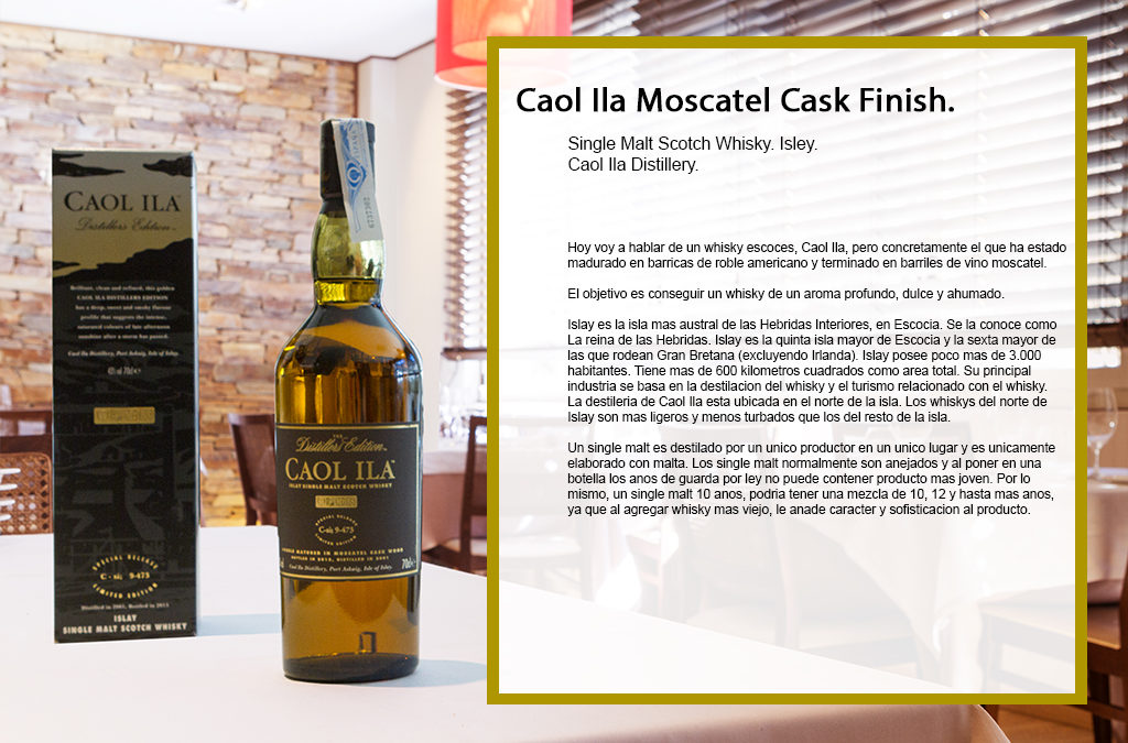 Caol Ila Moscatel Cask Finish.